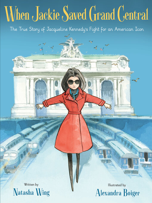 Title details for When Jackie Saved Grand Central by Natasha Wing - Available